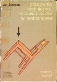 Pracownia techniczno - doświadczalna w meblarstwie