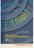 Jak rozwijać kompetencje przywódcze