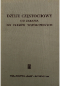 Dzieje Częstochowy Od zarania do czasów współczesnych