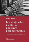 Instytucjonalne i kulturowe podstawy gospodarowania