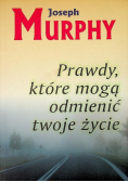 Prawdy które mogą odmienić twoje życie