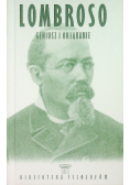 Lombroso geniusz i obłąkanie