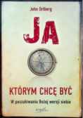 Ja którym chcę być