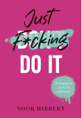 Just F*cking Do It