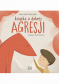 Książka o dobrej agresji