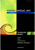 Widzieć, myśleć, być Technologie mediów