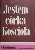 Jestem córką Kościoła
