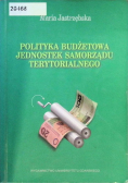 Polityka budżetowa jednostek samorządu terytorialnego