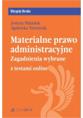 Materialne prawo administracyjne. Zagadnienia wybrane + testy online