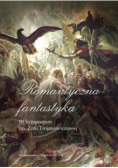 Romantyczna fantastyka III Sympozjum im. Zofii Trojanowiczowej