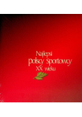 Najlepsi polscy sportowcy XX wieku