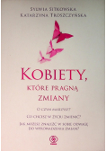 Kobiety, które pragną zmiany
