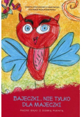Bajeczki nie tylko dla Majeczki