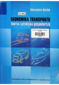 Ekonomika Transportu Teoria i praktyka gospodarcza