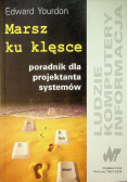 Marsz ku klęsce Poradnik dla projektanta systemów