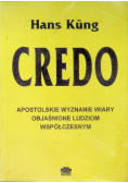 Credo Apostolskie wyznanie wiary objaśnione ludziom współczesnym