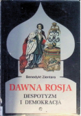 Dawna Rosja Despotyzm i demokracja