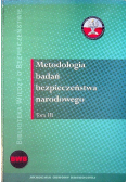 Metodologia badań bezpieczeństwa narodowego Tom III