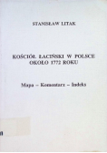 Kościół łaciński w Polsce około 1772 roku
