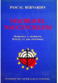 Unia Europejska rewolucja w edukacji powszechnej czyli Machiavel Nauczycielem