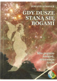 Gdy dusze staną się Bogami