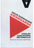 Awangarda strajki zakłócenia deformacje