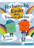 Hochsensible Kinder ohne Tranen starken