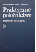 Praktyczne położnictwo z operacjami położniczymi
