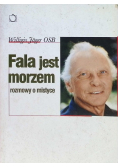 Fala jest morzem rozmowy o mistyce
