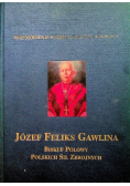 Józef Feliks Gawlina Biskup Polowy Polskich sił zbrojnych
