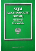 Sejm Rzeczypospolitej Polskiej VI kadencja Przewodnik