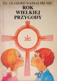 Rok wielkiej przygody