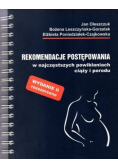 Rekomendacje postępowania w najczęstszych powikłaniach ciąży i porodu