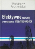 Efektywne rachunki w zarządzaniu i bankowości