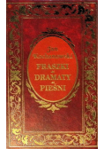Fraszki / Dramaty / Pieśni