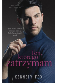 Ten, którego zatrzymam