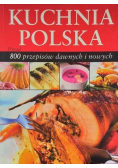 Kuchnia polska ponad 800 przepisów dawnych i nowych
