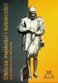 Oblicza męskości i kobiecości