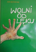 Wolni od lęku