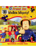 Strażak Sam wielkie kłopoty