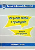 Jak pomóc dziecku z dysortografią