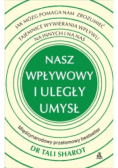 Nasz wpływowy i uległy umysł