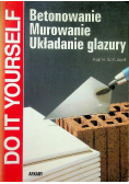 Betonowanie Murowanie Układanie glazury