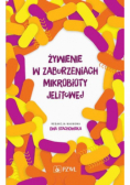 Żywienie w zaburzeniach mikrobioty jelitowej