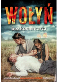 Wołyń Bez komentarza