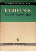 Pamiętnik chłopa nauczyciela 1949 r