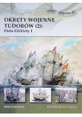 Okręty wojenne Tudorów 2 Flota Elżbiety I