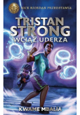 Rick Riordan przedstawia Tom 3 Tristan Strong wciąż uderza