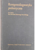 Rentgenodiagnostyka pediatryczna