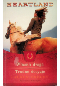 Własna droga Trudne decyzje